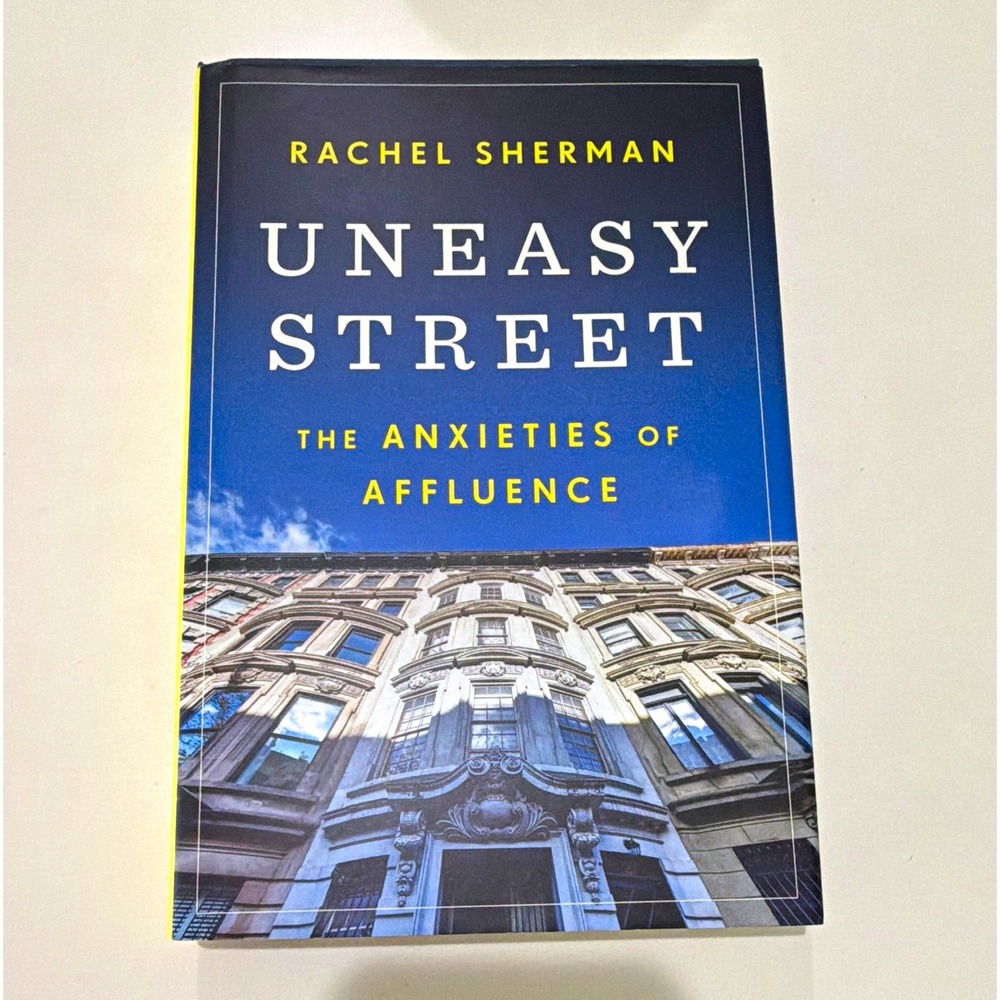 Princeton University Press Uneasy Street Rachel Sherman 2017 Hardcover 328p